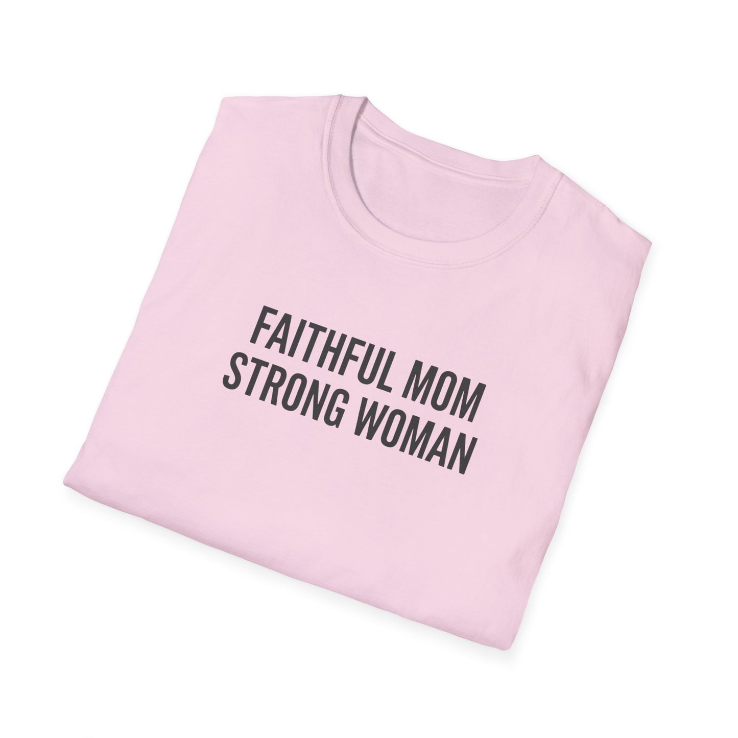 Faithful Mom Strong Woman T-Shirt