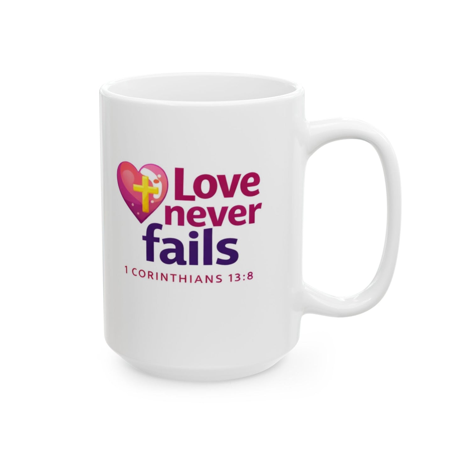 Love Never Fails - 1 Corinthians 13:8 Mug