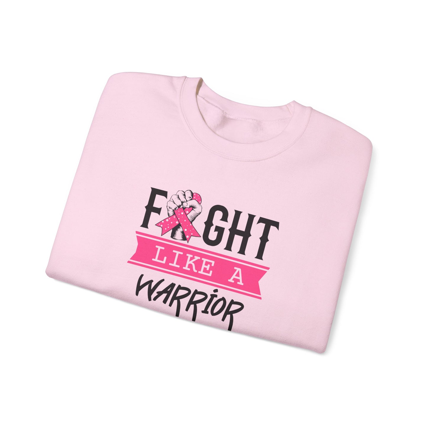 "Fight Like a Warrior" Sweatshirt