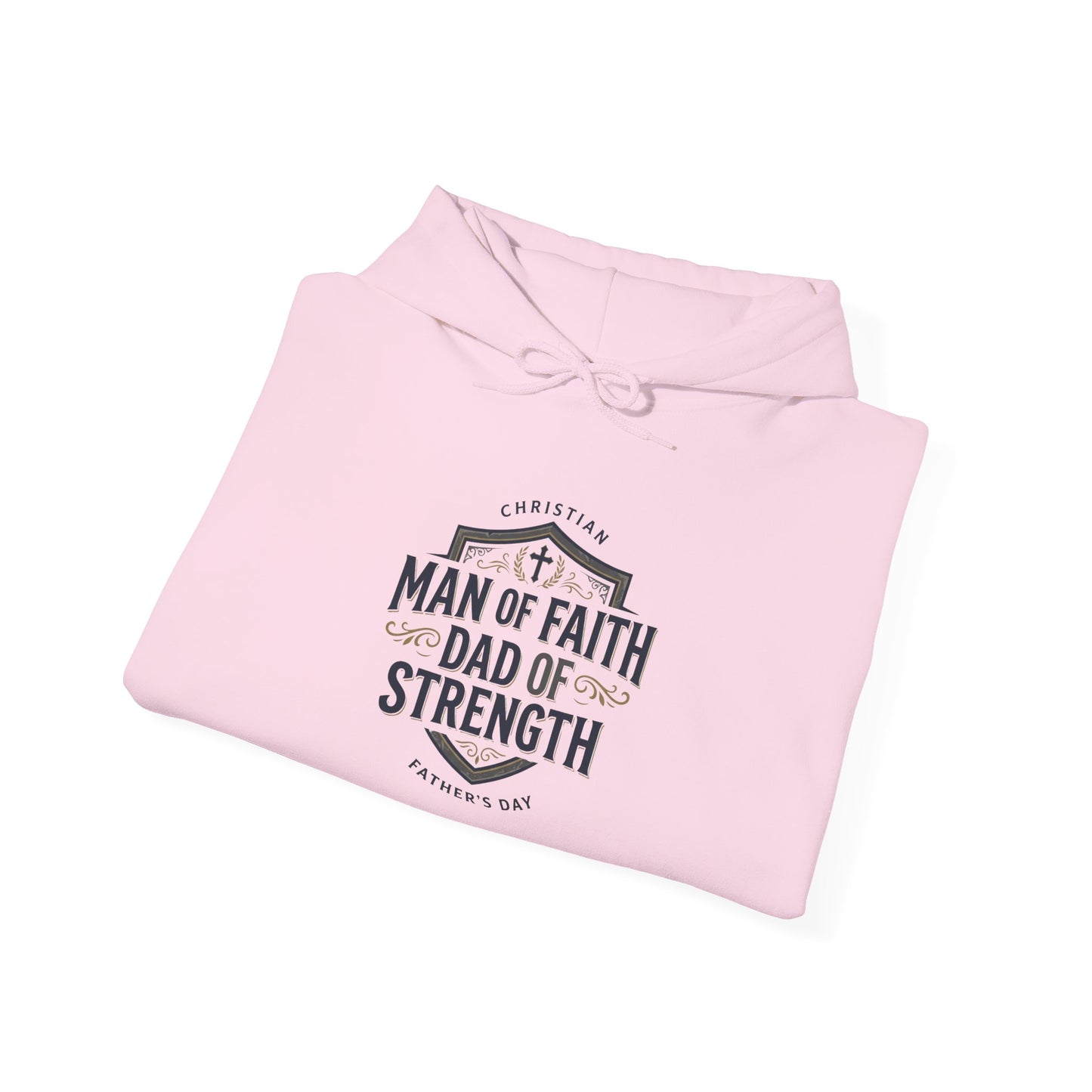 "Man of Faith Dad of Strength" Hoodie