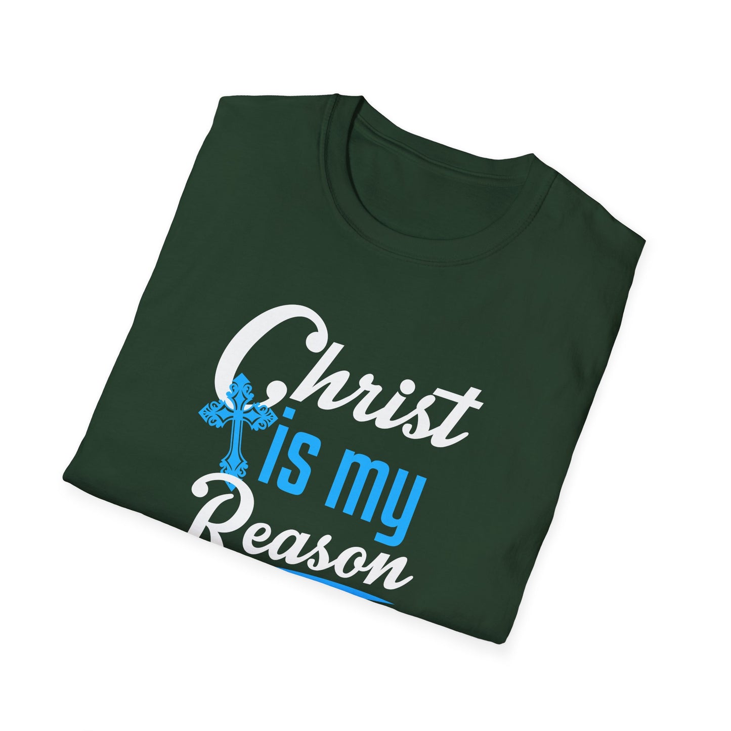 Christ Is My Reason T‑Shirt