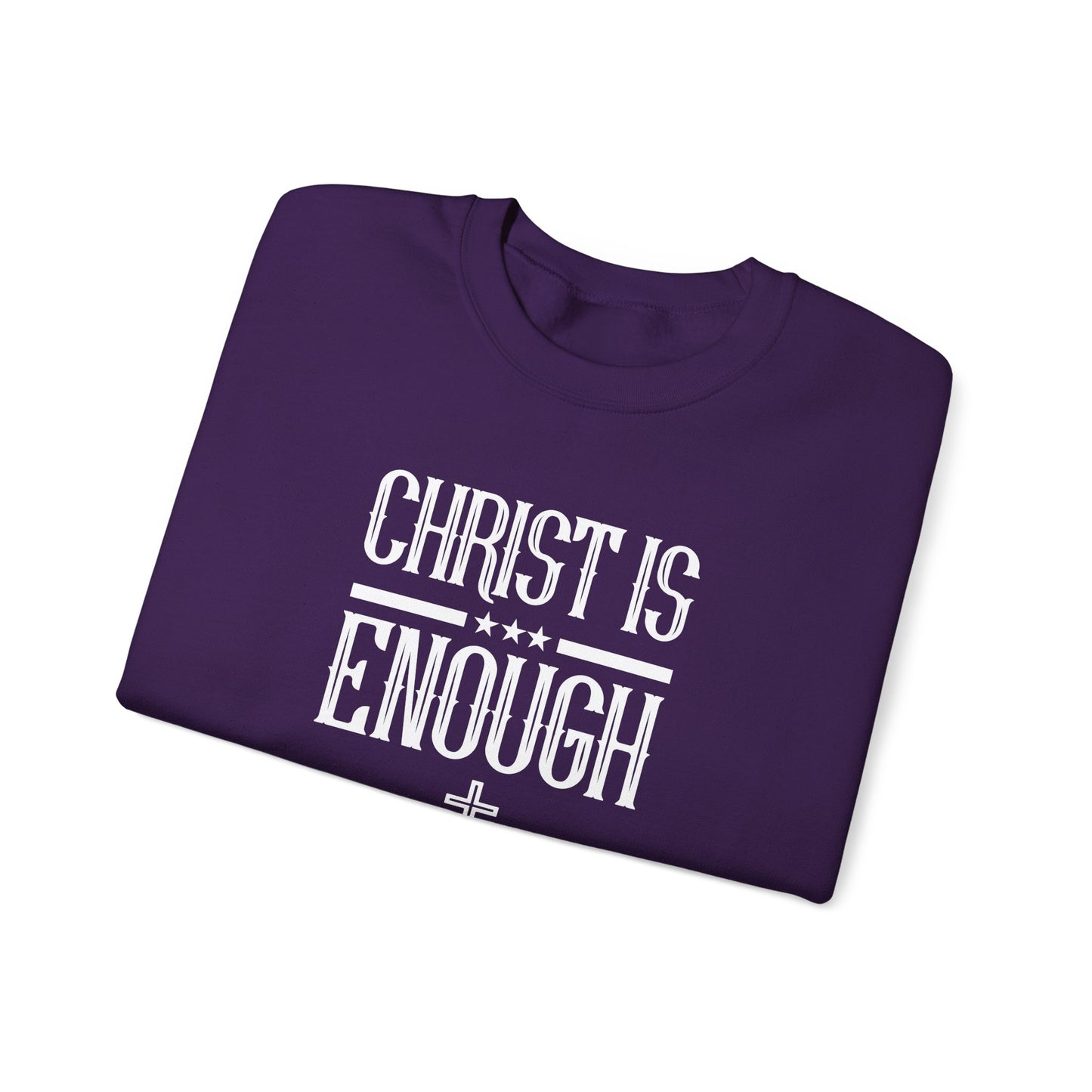 Christ Is Enough Sweatshirt