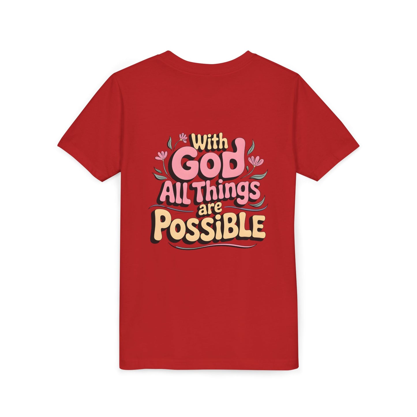 Youth Tee - "With God All Things Are Possible" Inspirational Christian Shirt