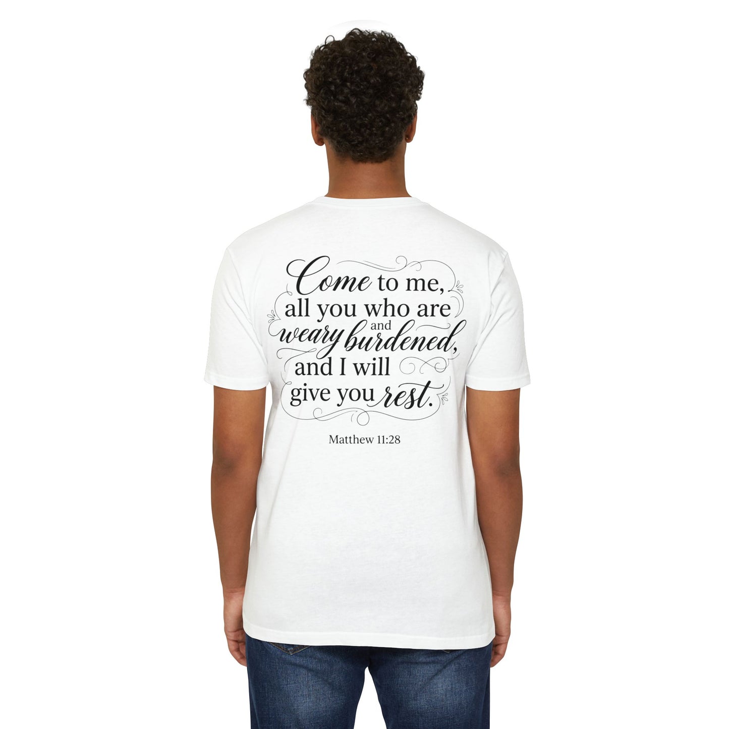 Christian Scripture T-Shirt — "Come to Me...I Will Give You Rest" (Matthew 11:28)