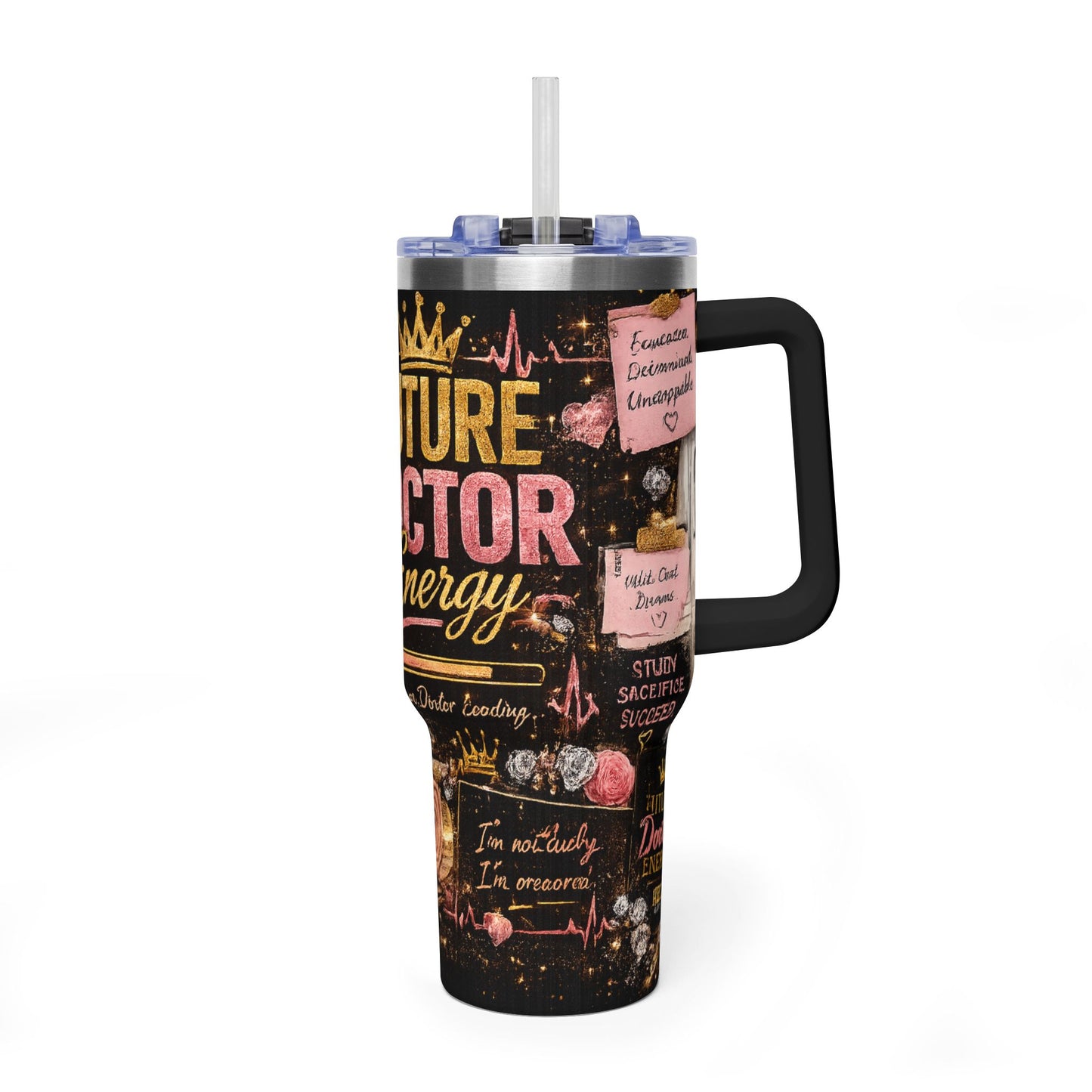 40oz Tumbler - "Future Doctor Energy" Stainless Vacuum Travel Mug