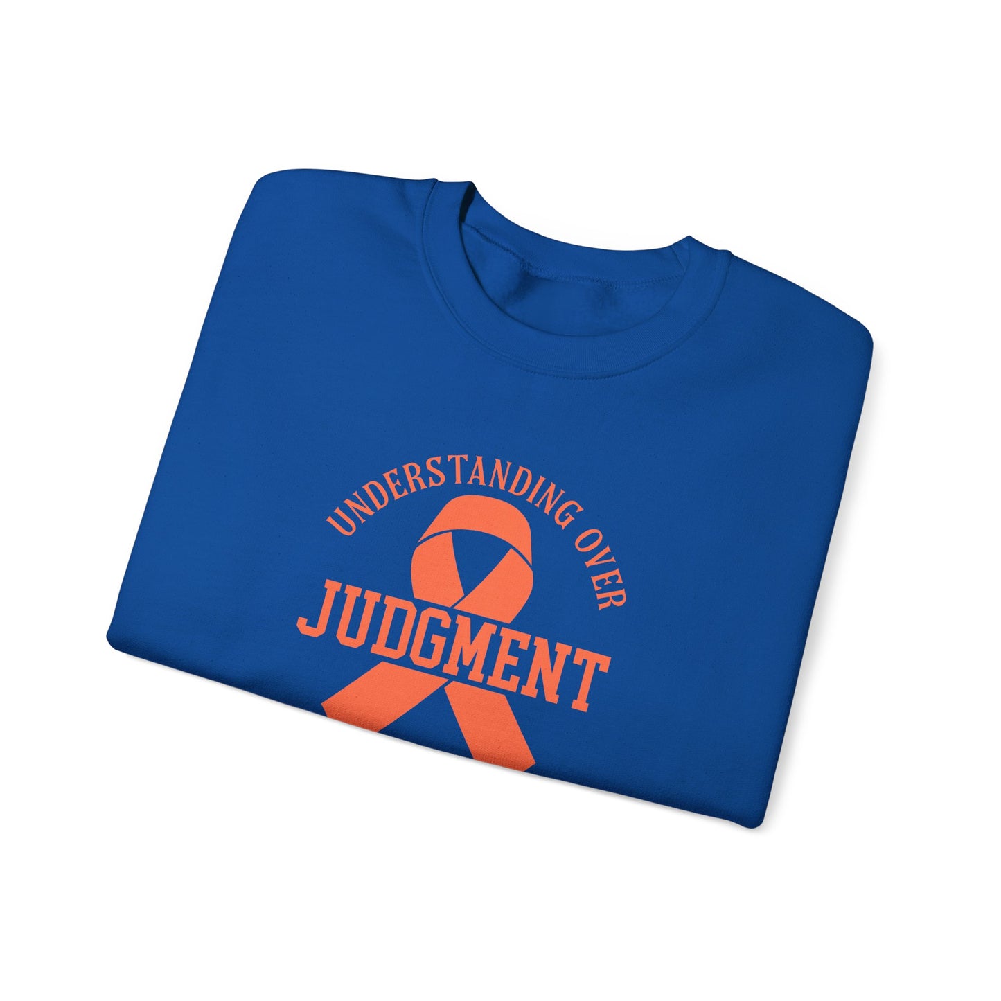 Understanding Over Judgment Sweatshirt