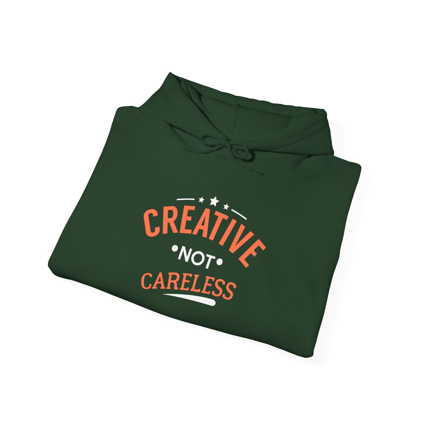 Creative Not Careless Hoodie