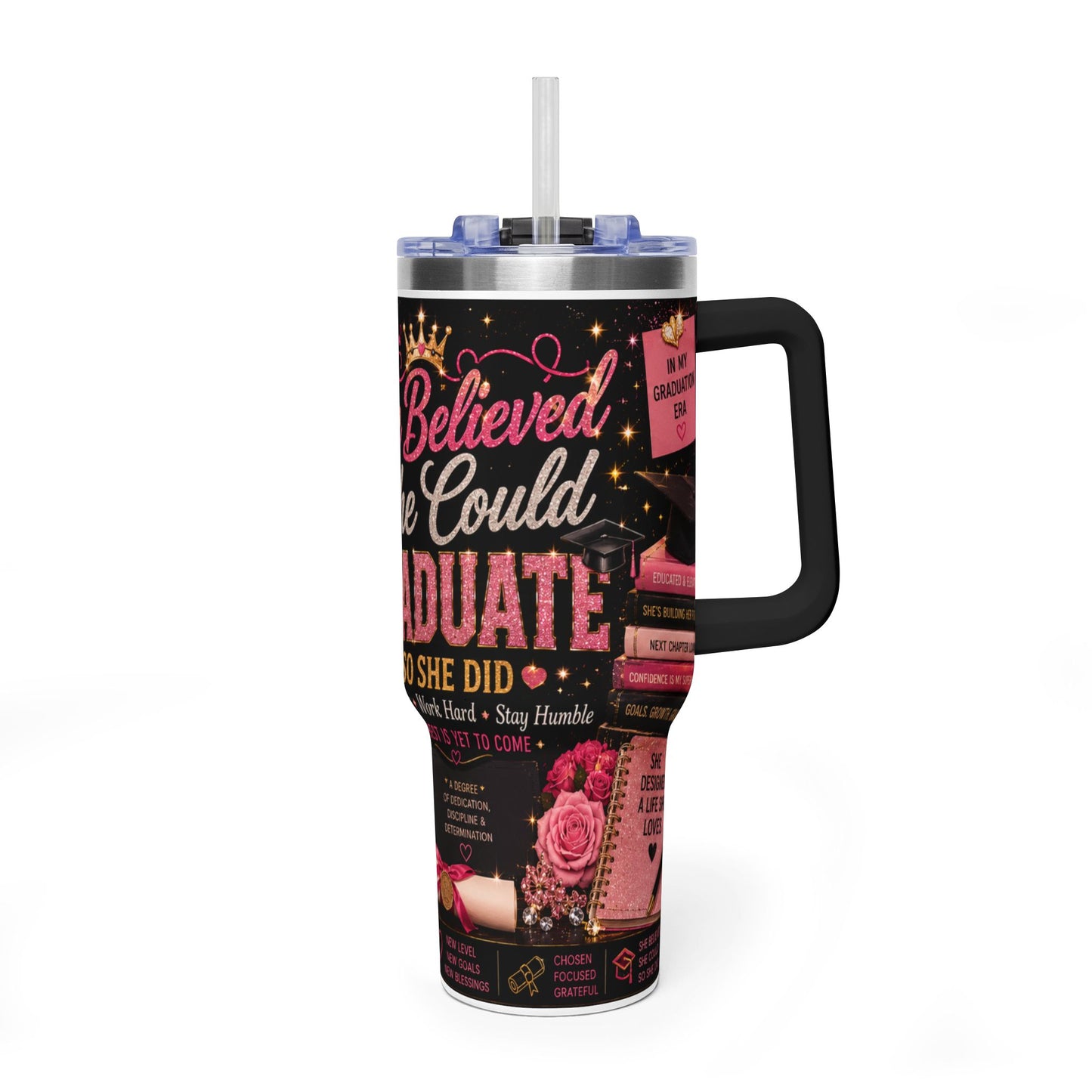 Graduation 40oz Tumbler – "She Believed She Could So She Did" Motivational Travel Cup