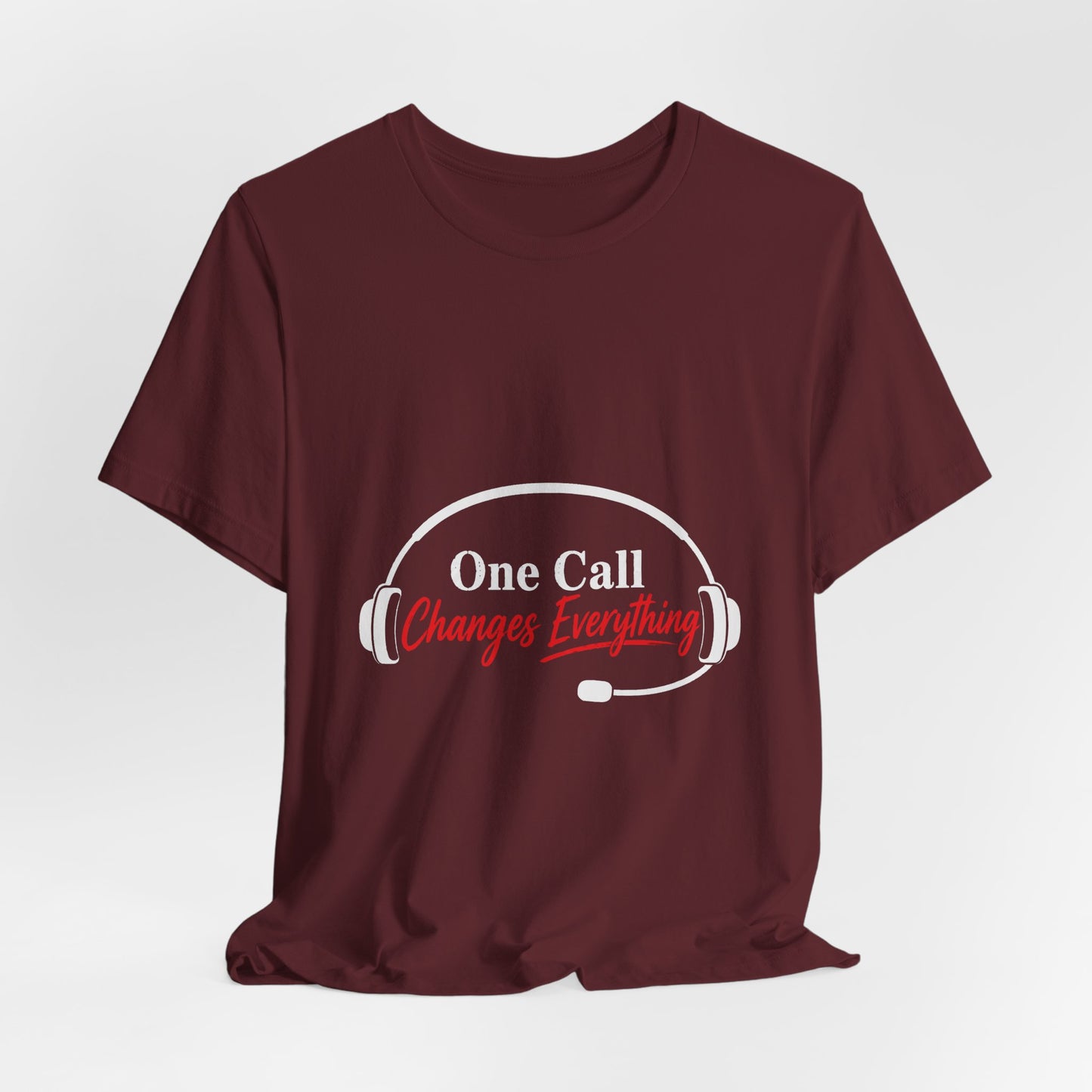One Call Changes Everything Headset Tee — Dispatcher & Emergency Responder Shirt