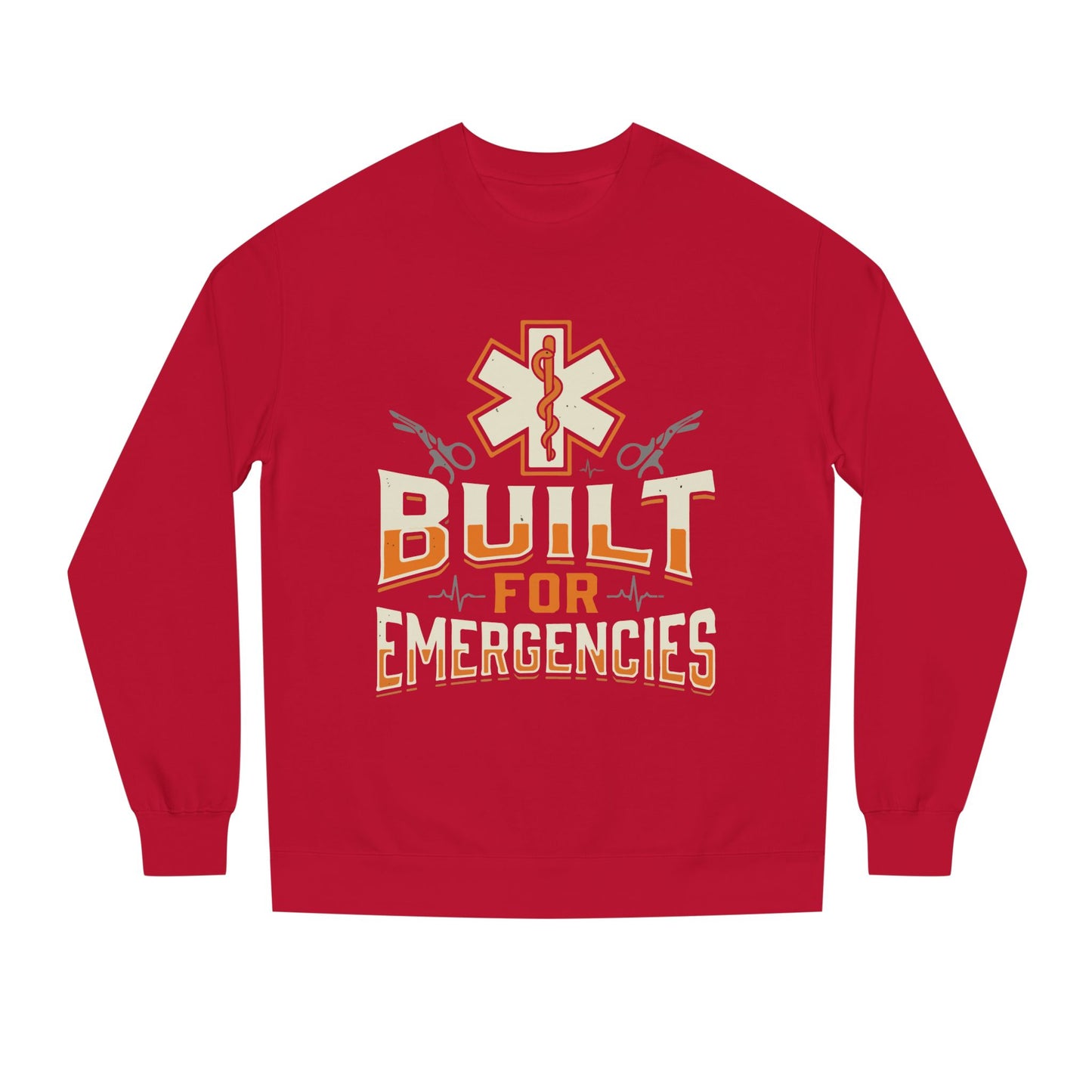 Emergency Medical Tech Sweatshirt — "Built for Emergencies" EMS Crewneck