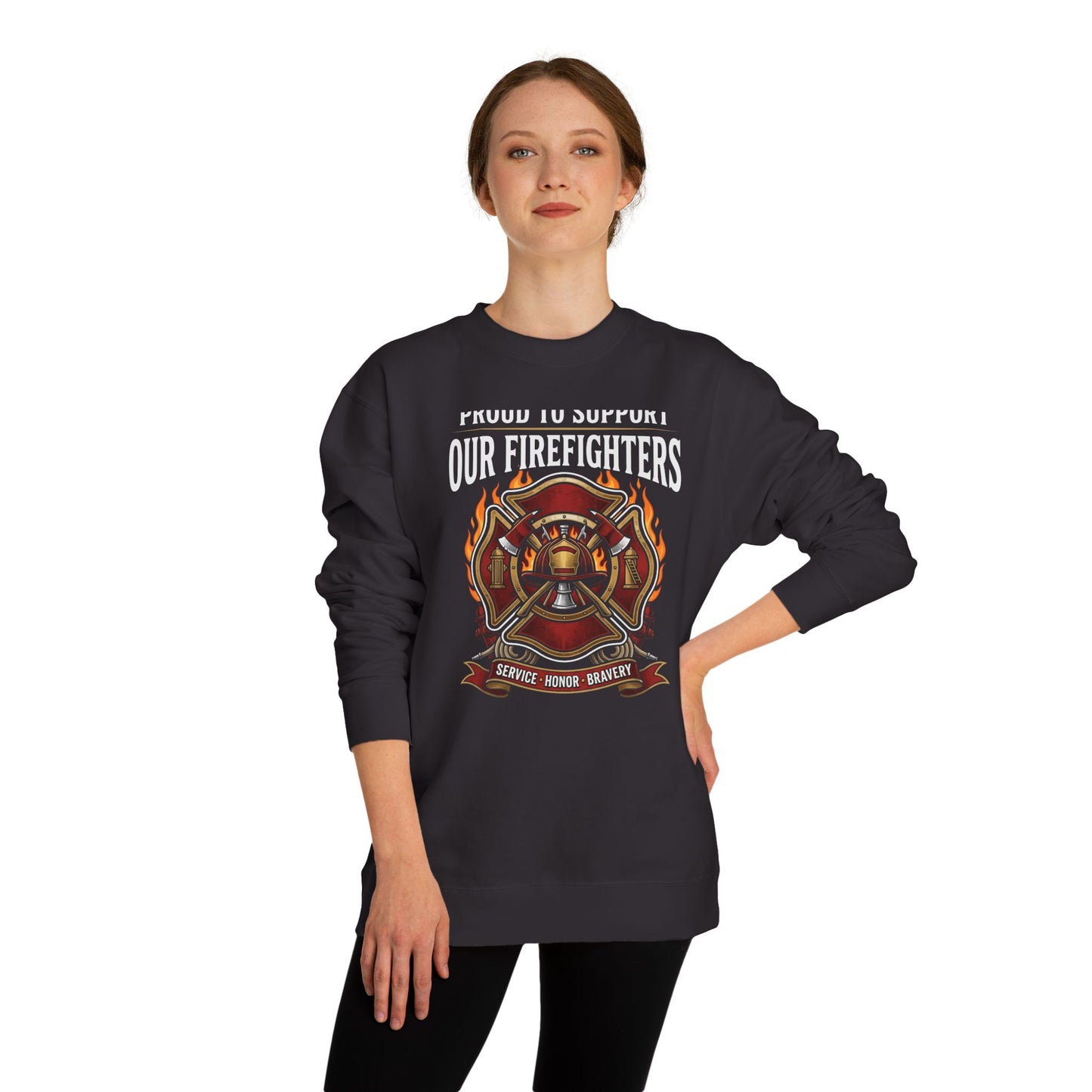 Firefighter Support Sweatshirt — "Proud to Support Our Firefighters" Crewneck