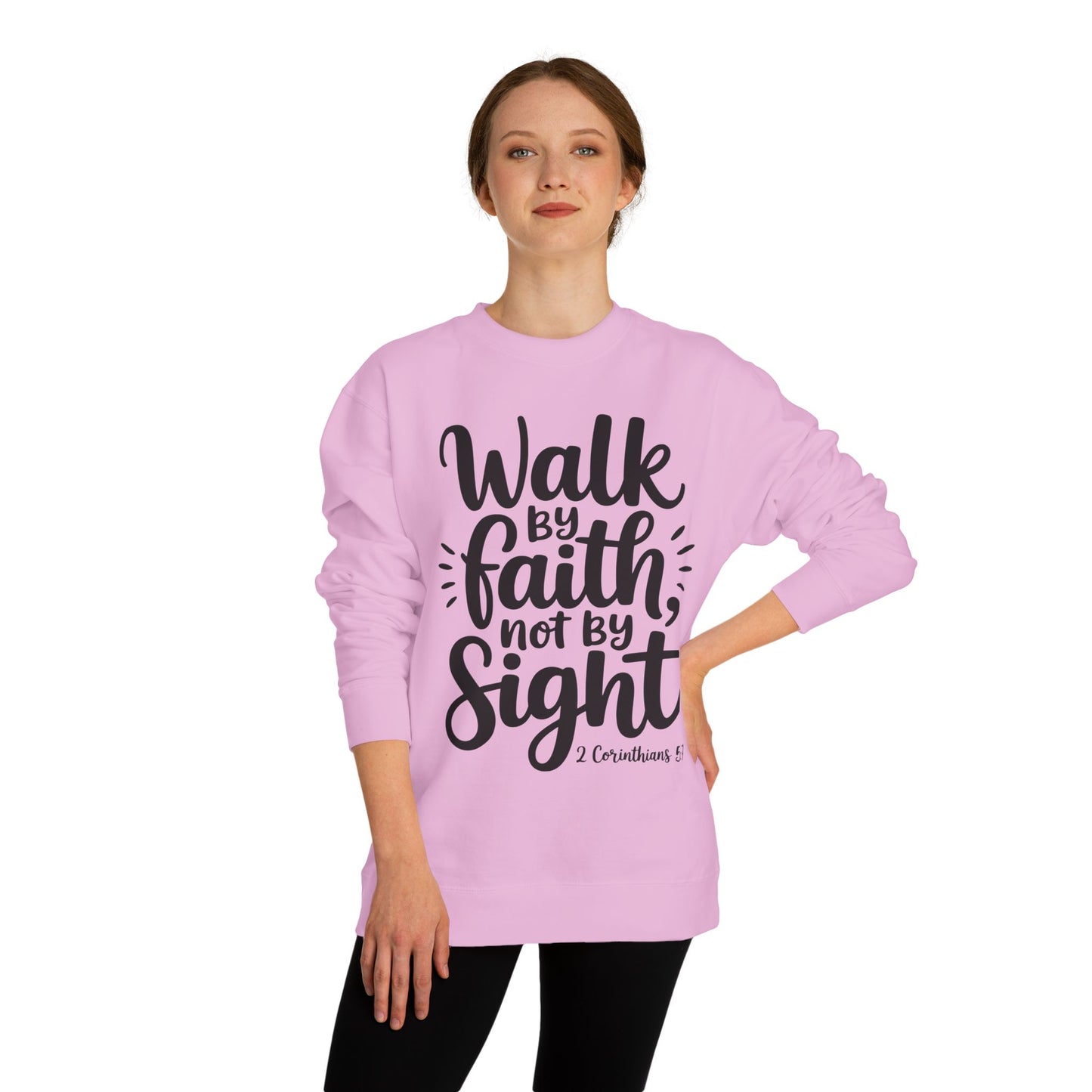 Walk By Faith Sweatshirt — “Walk by Faith Not by Sight” Christian Crewneck