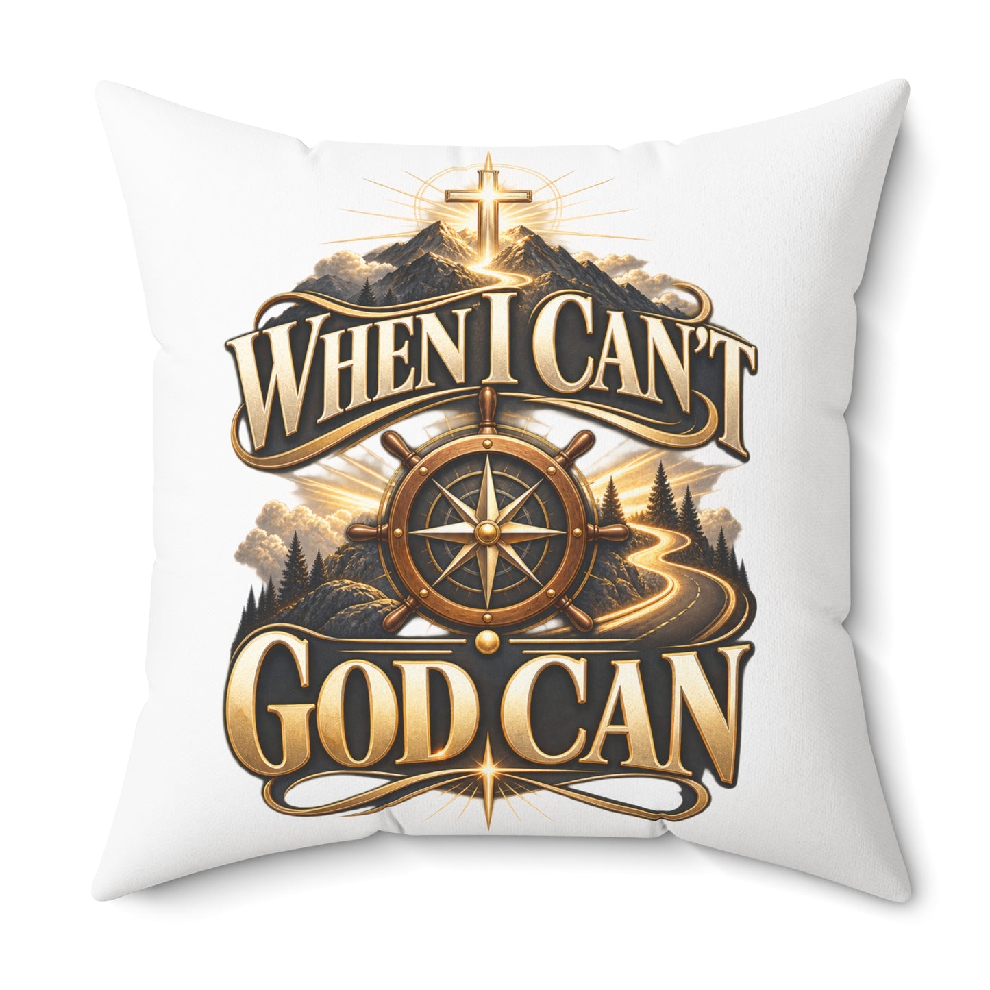 When I Can't God Can Decorative Throw Pillow