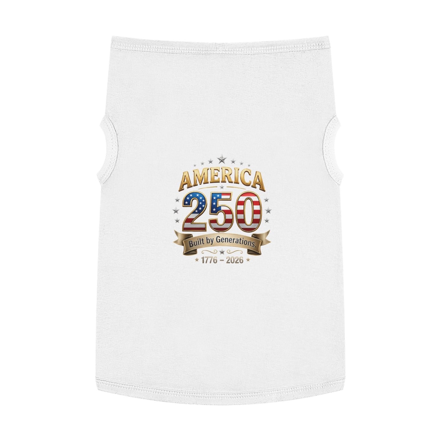 America 250 Pet Tank Top – 'Built by Generations' Patriotic Dog Shirt (1776–2026)