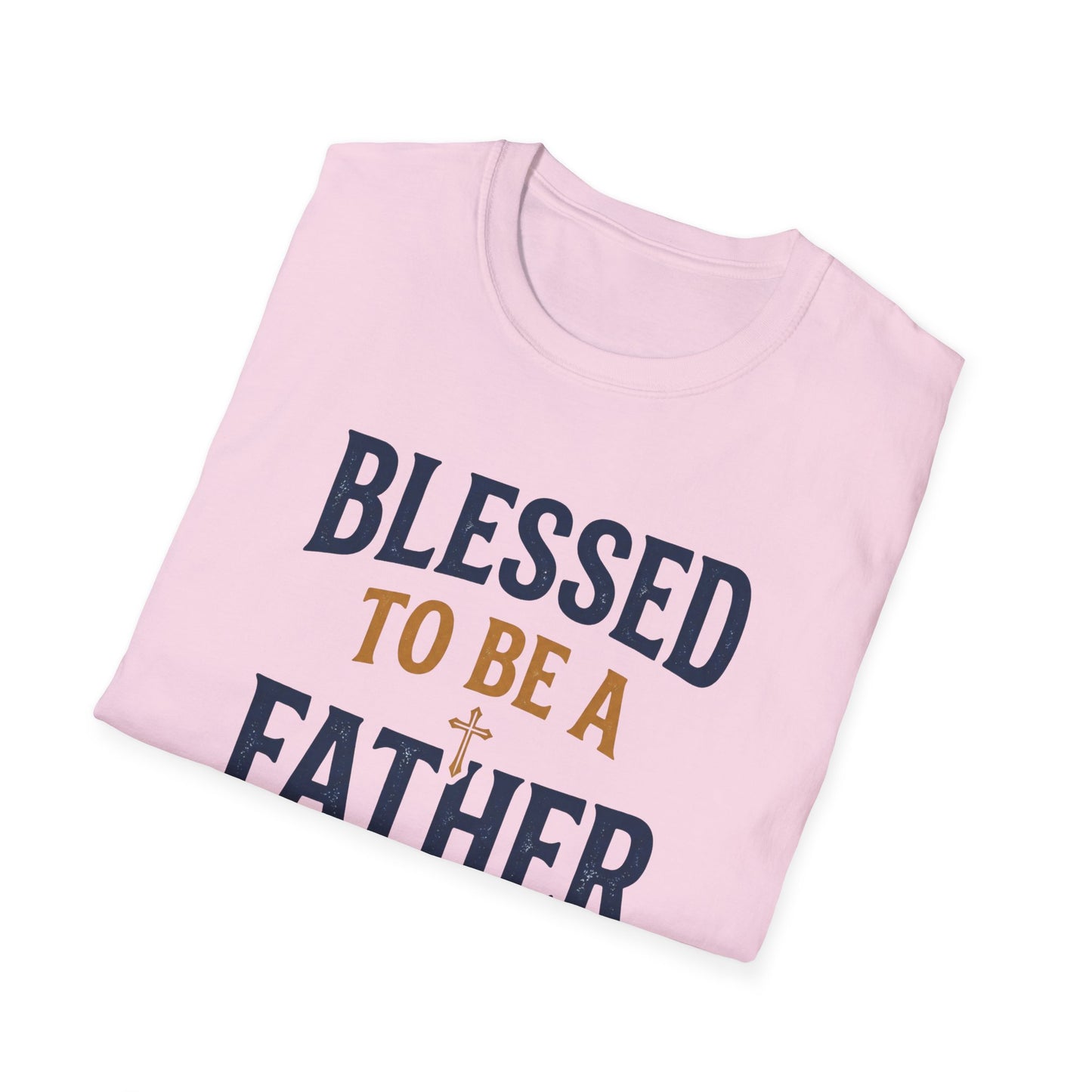 Blessed to Be a Father T-Shirt