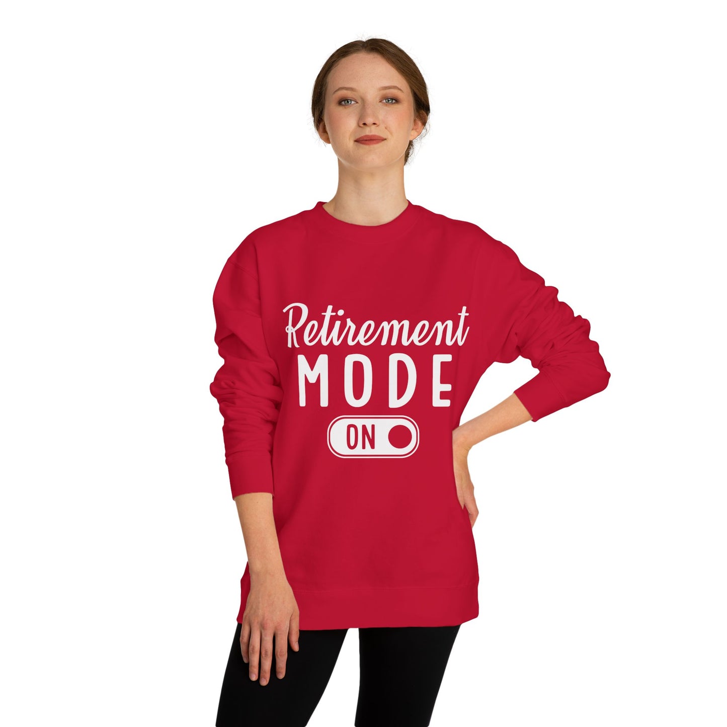 Retirement Mode On Sweatshirt