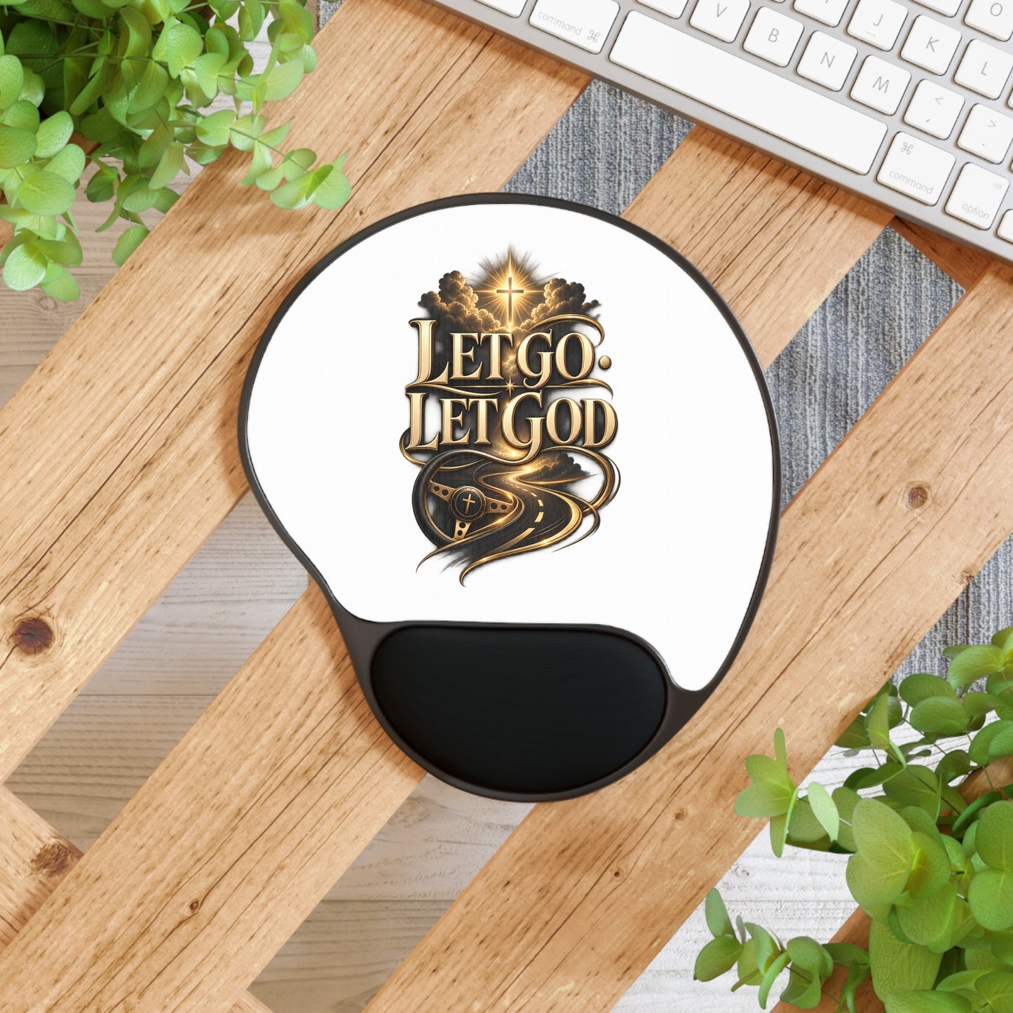 Let Go Let God Mouse Pad with Wrist Rest — Christian Inspirational Desk Accessory