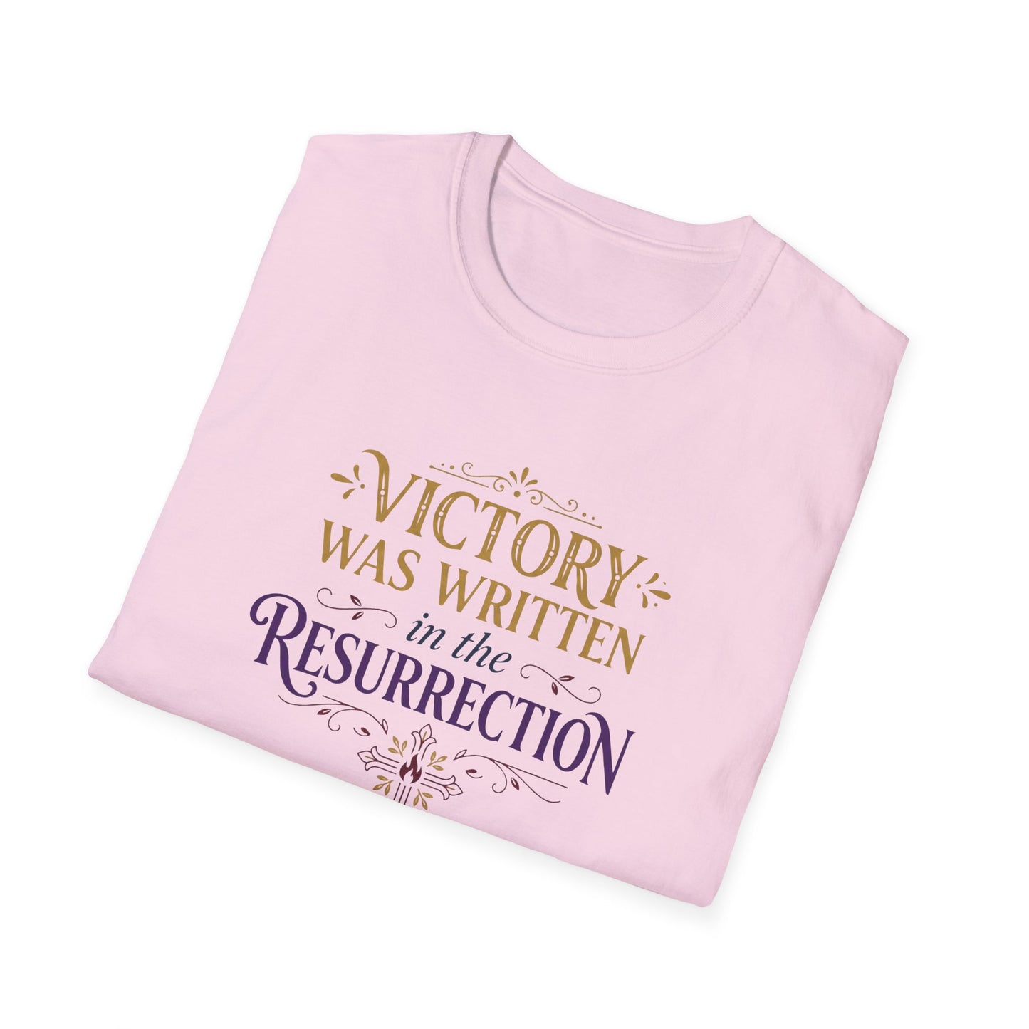 "Victory Was Written in the Resurrection" T-shirt