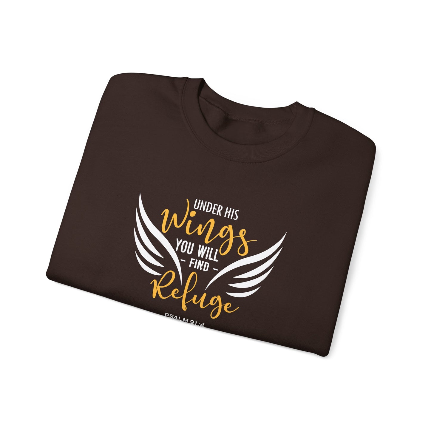 Under His Wings You Will -find Refuge Psalm 91:4 Sweatshirt