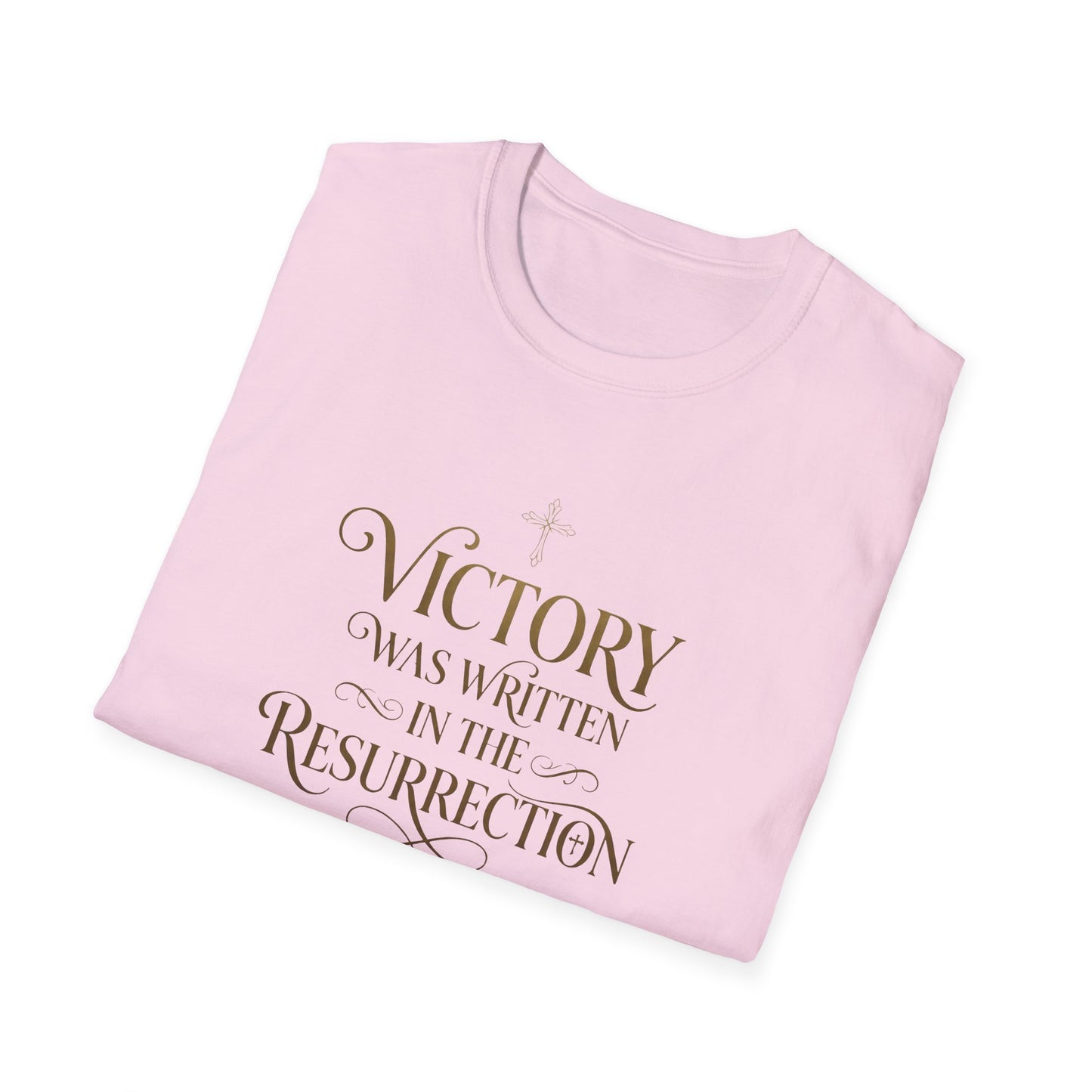 "Victory Was Written in the Resurrection" T-shirt