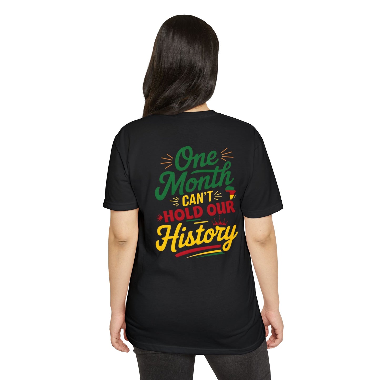 One Month Can't Hold Our History T-Shirt