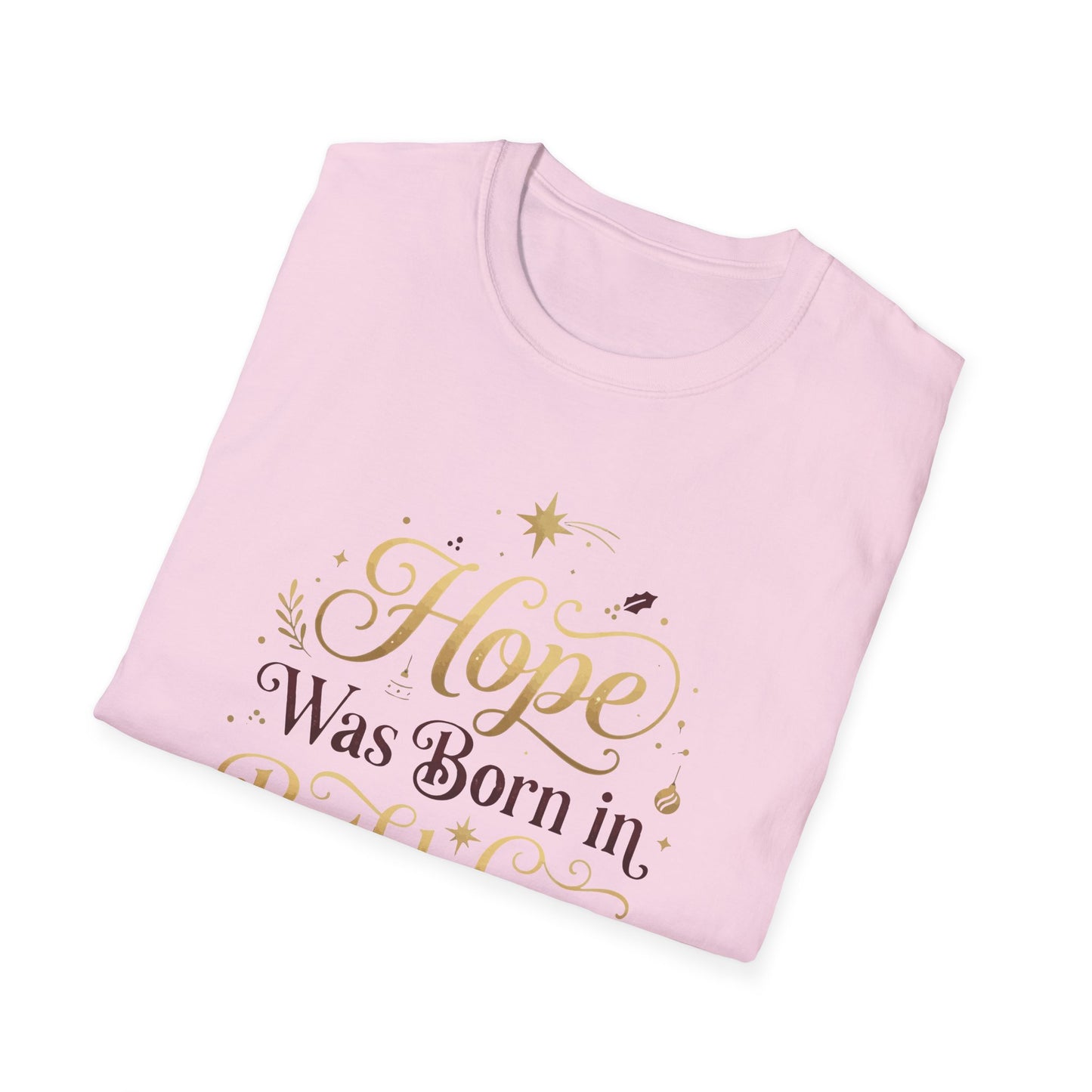 "Hope Was Born in Bethlehem" T-Shirt