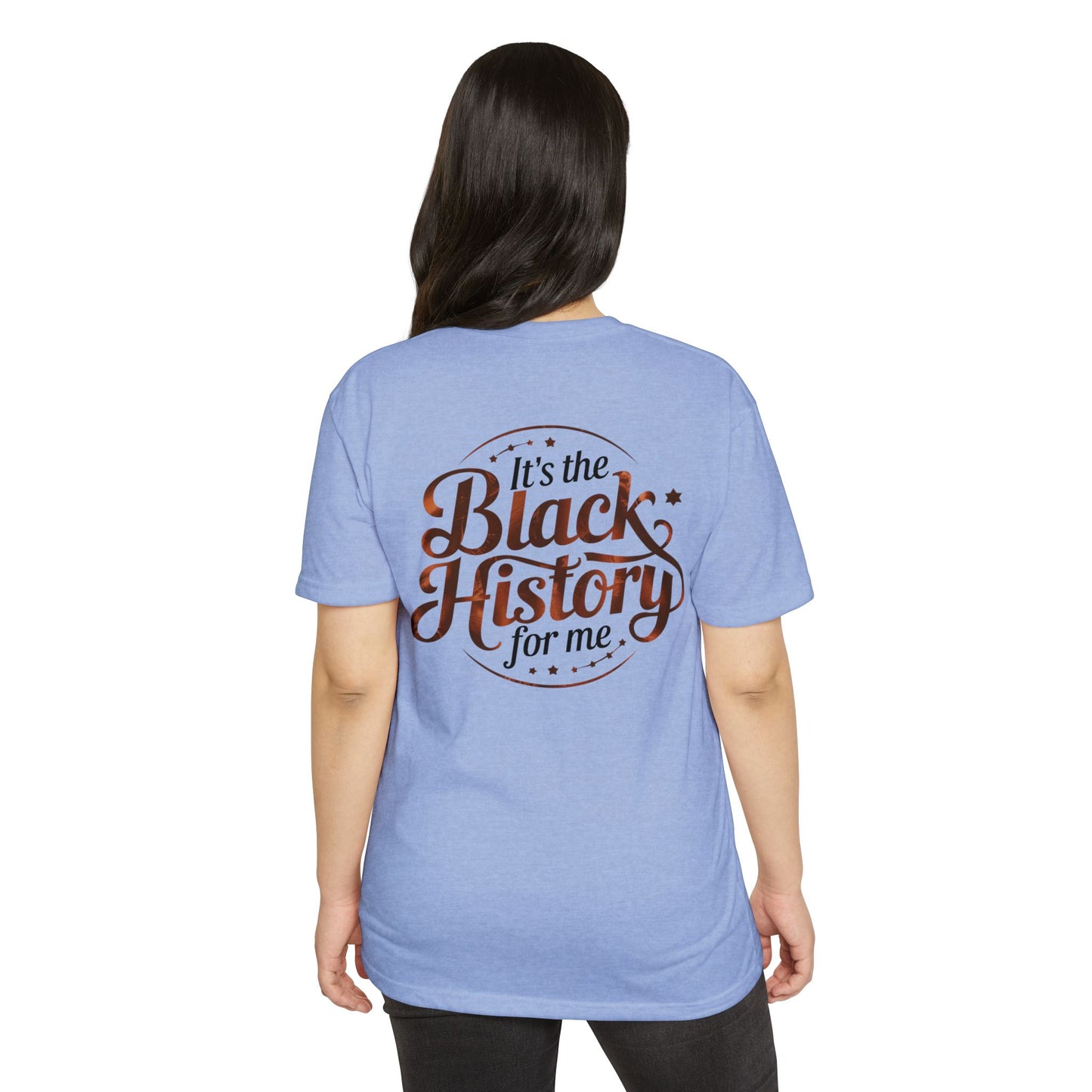 Black History Graphic T-Shirt — "It's the Black History for Me"
