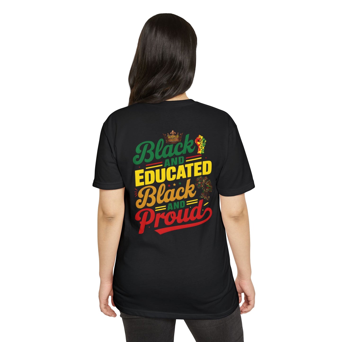 Black and Educated, Black and Proud T-Shirt