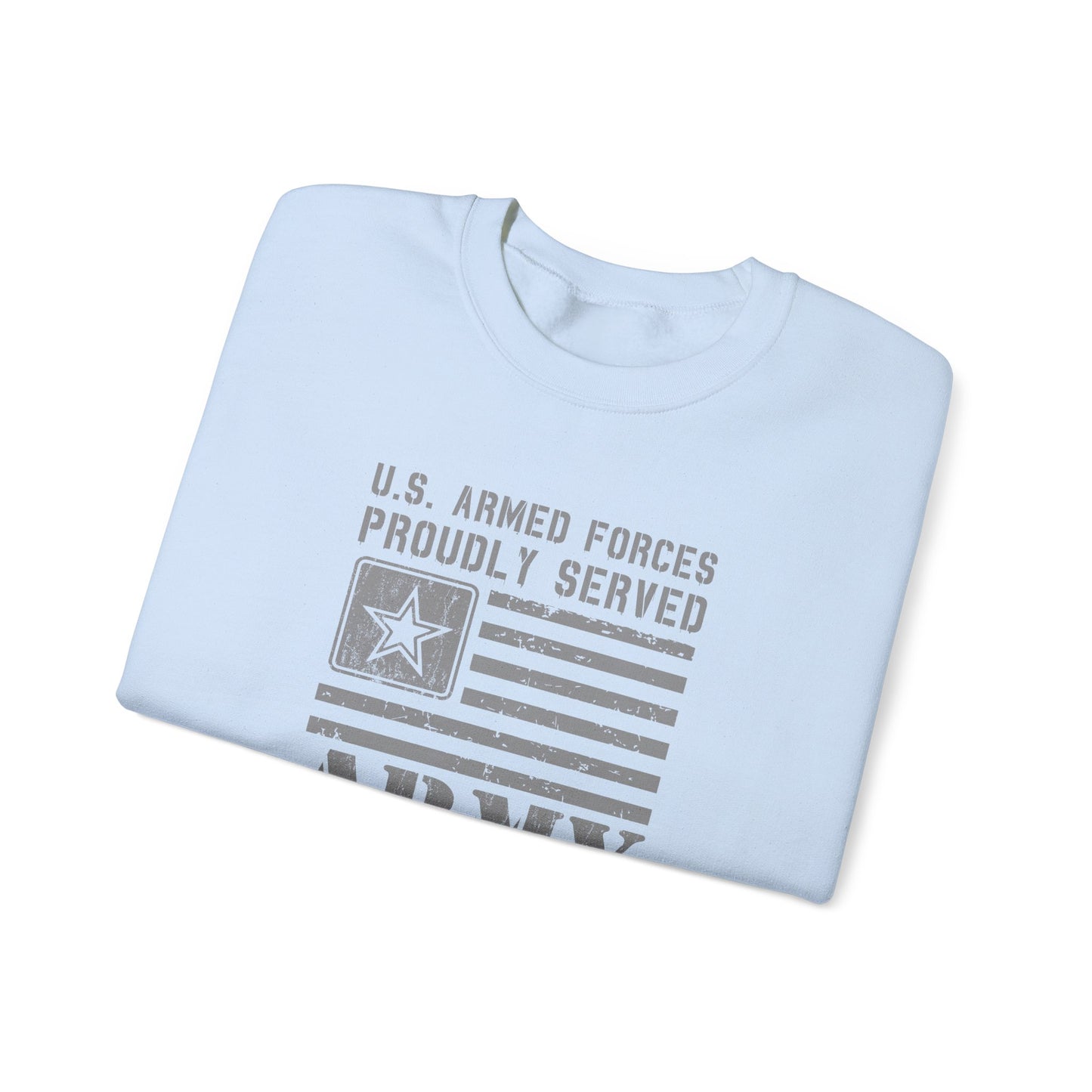 U.S. Armed Forces Veteran Proudly Served Army Sweatshirt