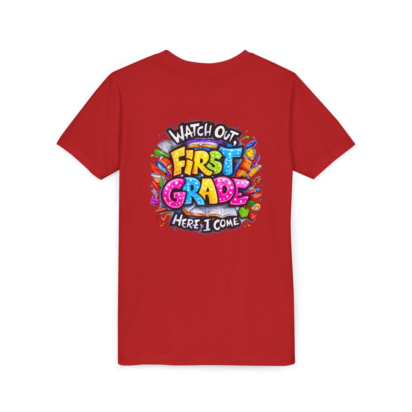 First Grade T-Shirt - "Watch Out First Grade Here I Come" Back-to-School Youth Tee