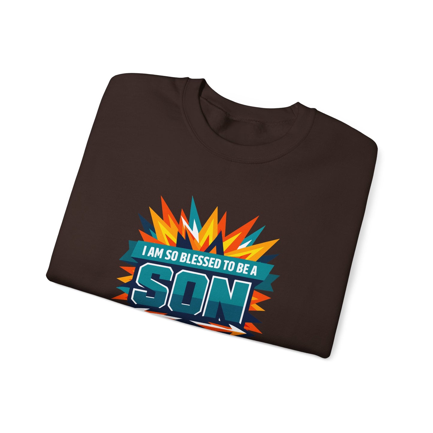 I Am So Blessed To Be A Son Sweatshirt