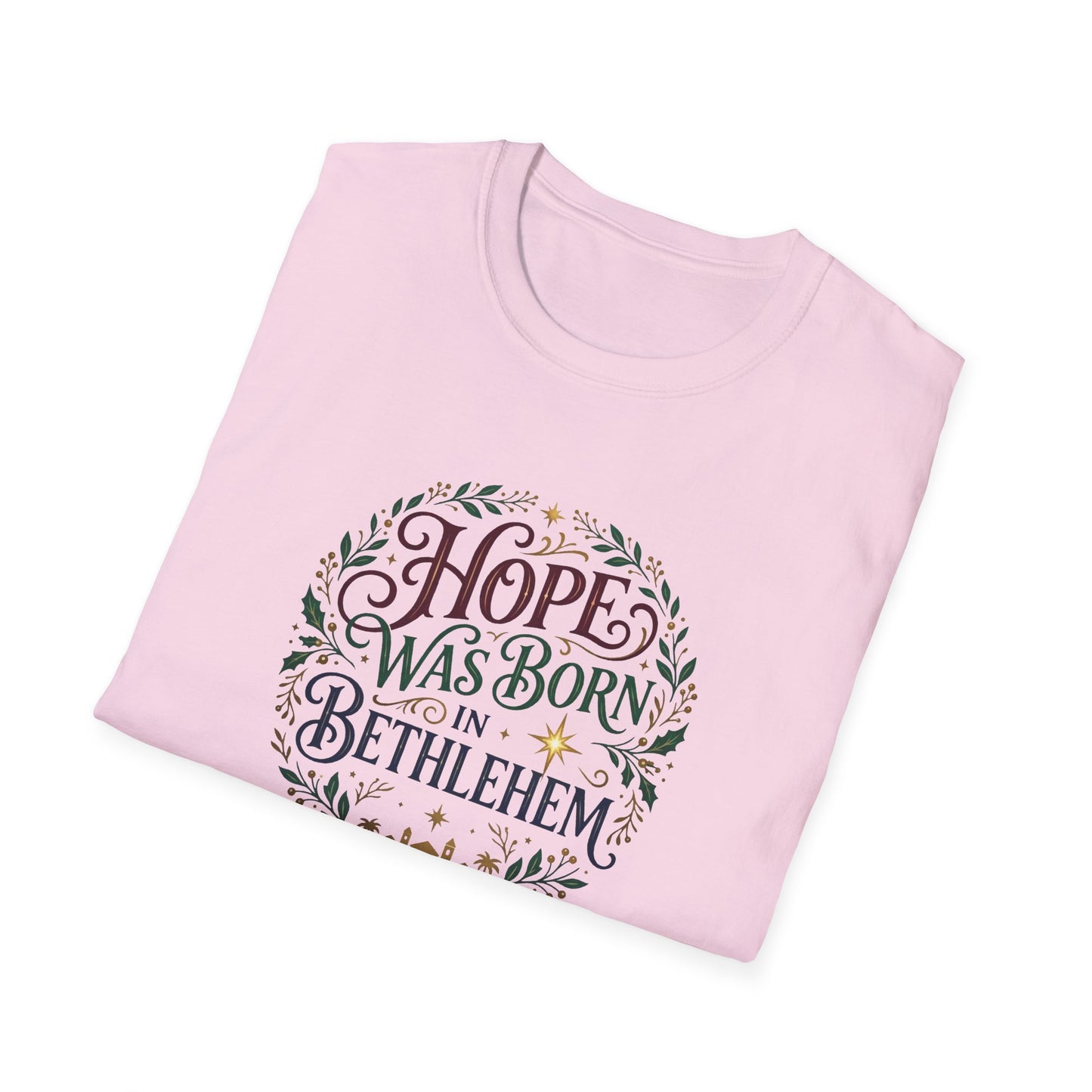 "Hope Was Born in Bethlehem" T-Shirt