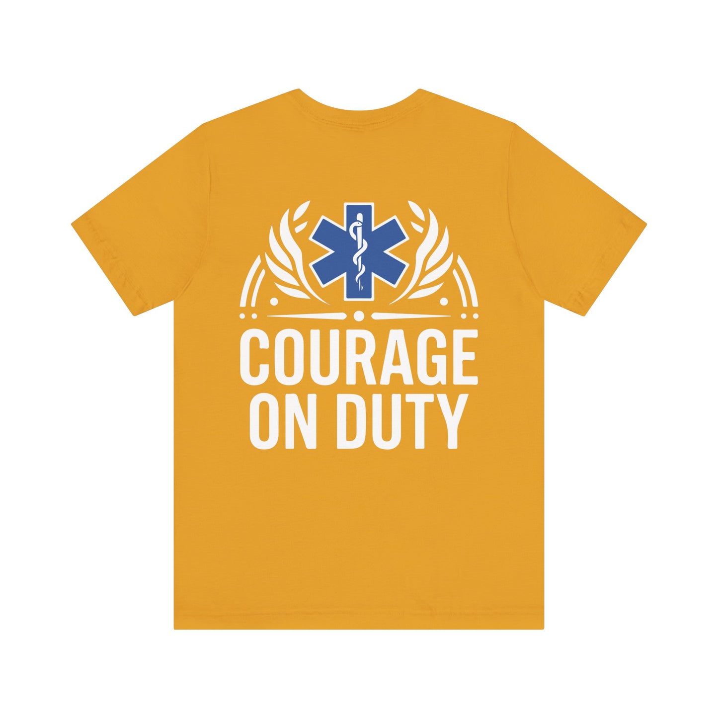 Courage On Duty EMS T-Shirt — Paramedic/EMT Tribute Tee