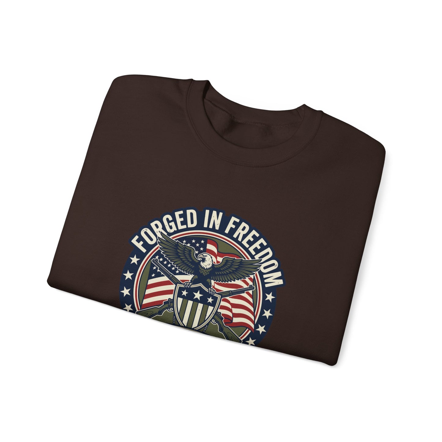 Forged in Freedom Patriotic Sweatshirt