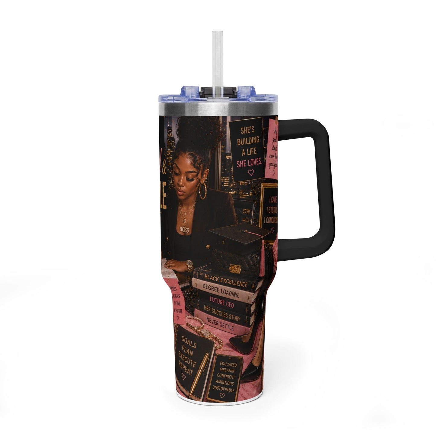 Classy, Educated & Unstoppable 40oz Thermal Tumbler