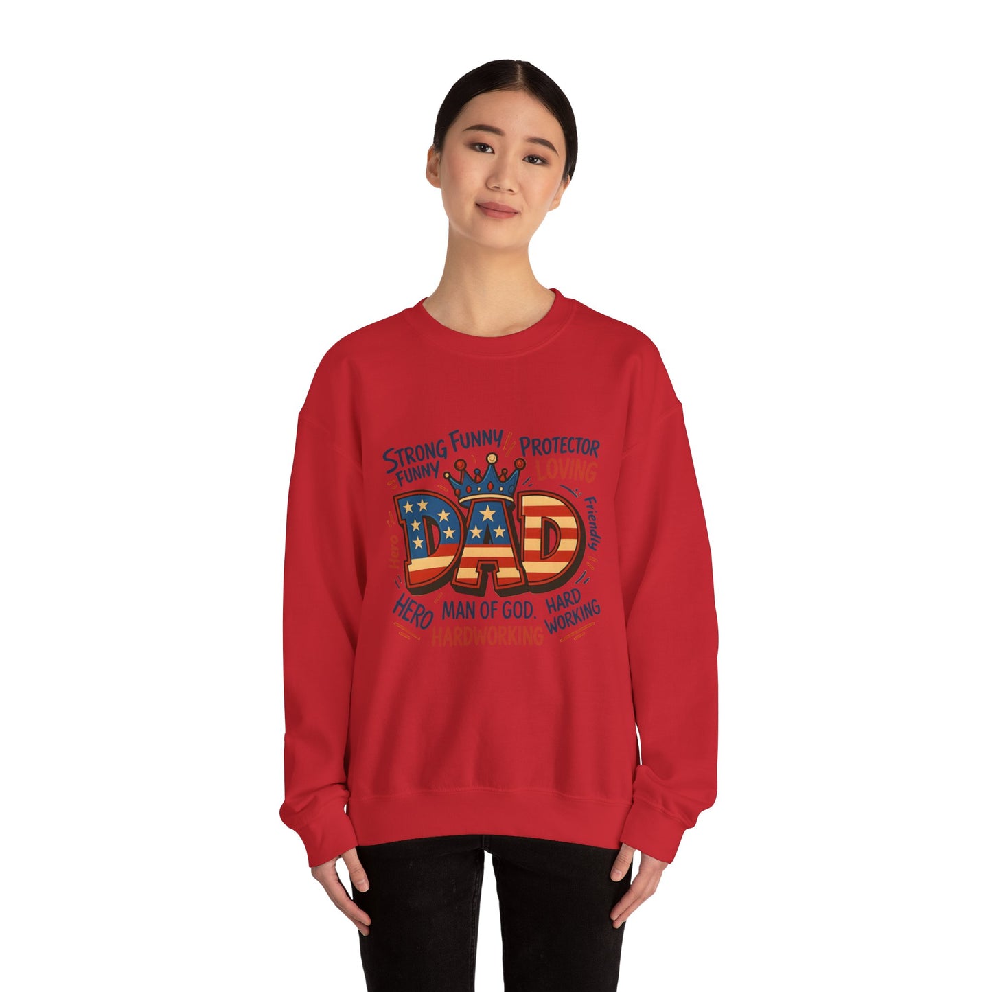 Dad Graphic Sweatshirt - Patriotic "DAD" Crown Design, Funny Loving Hardworking Father Gift