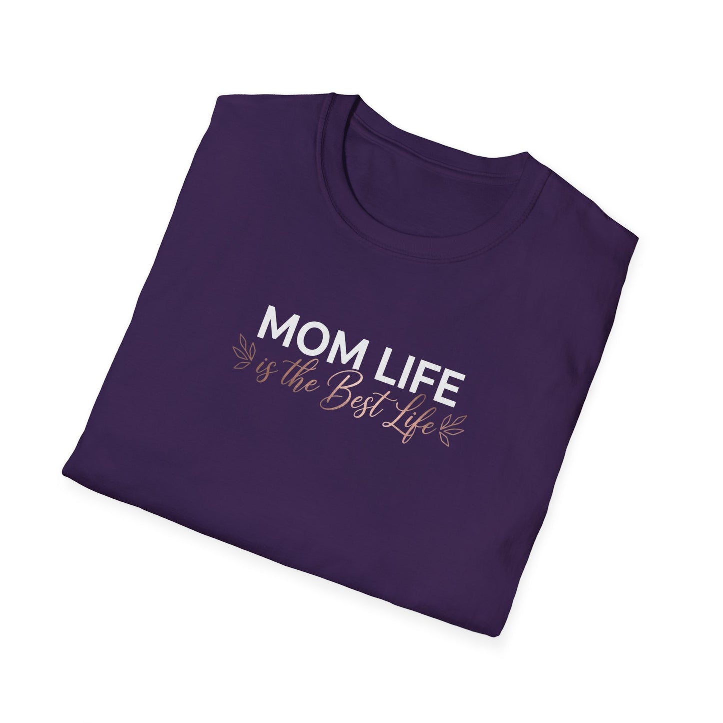 Mom Life Is the Best Life T-Shirt