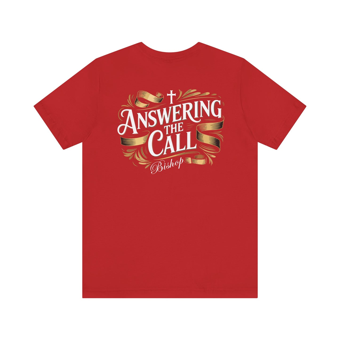 Answering the Call Bishop T-Shirt — Christian Ministry Tee