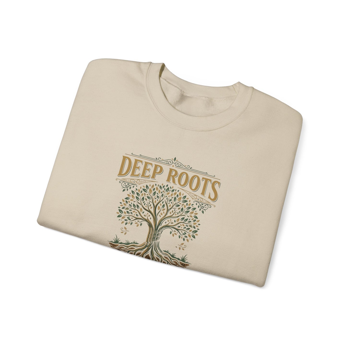 Deep Roots, High Hopes Sweatshirt
