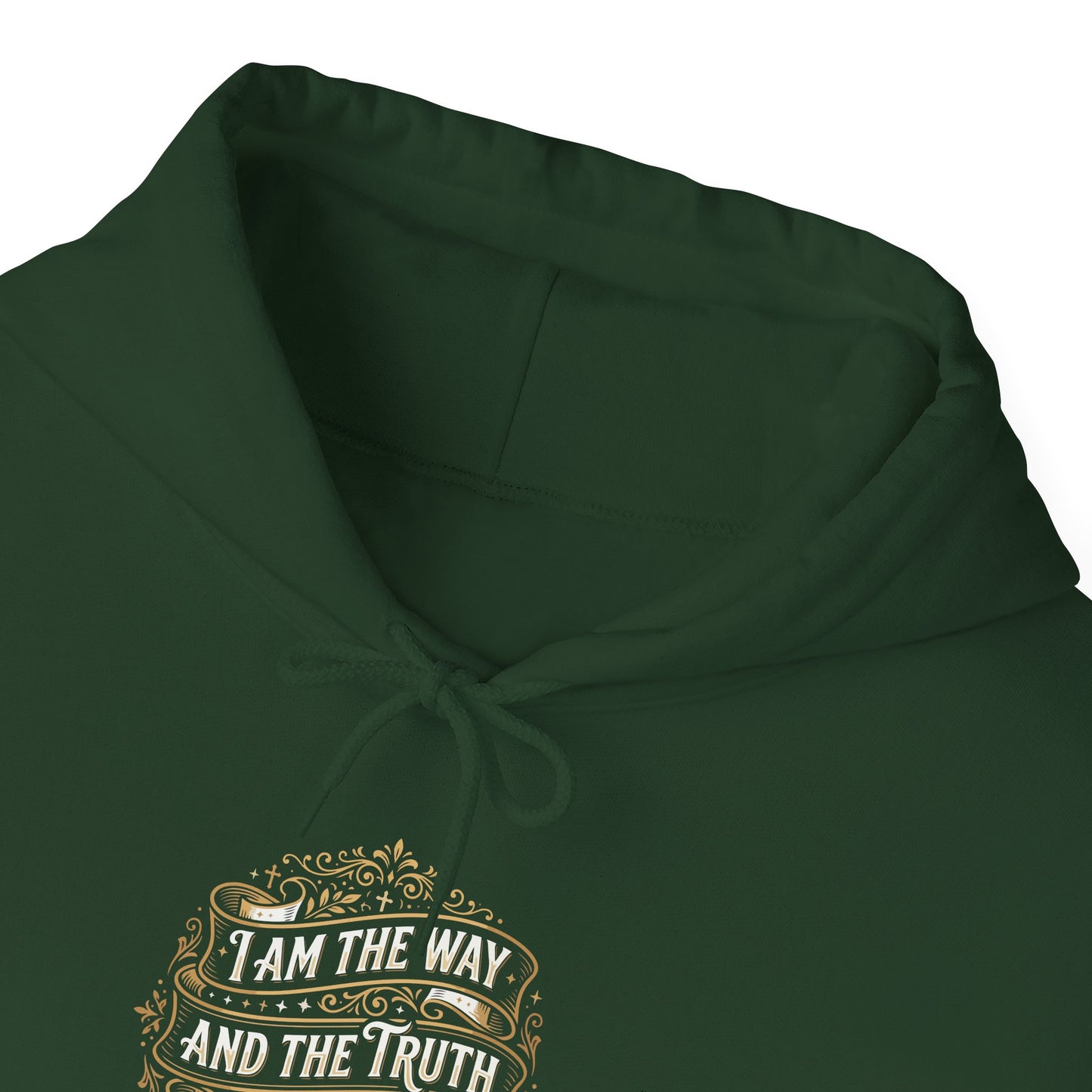 I Am the Way and the Truth and the Life - John 14:6 Hoodie