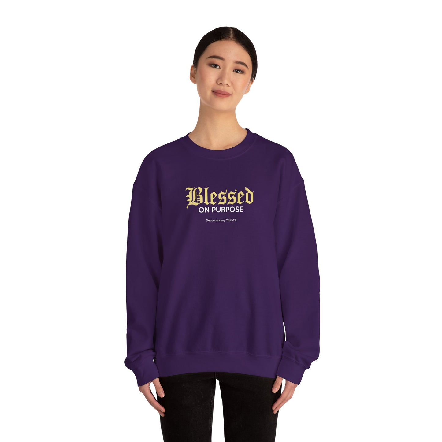 Blessed on Purpose - Proverbs 28:6 Sweatshirt