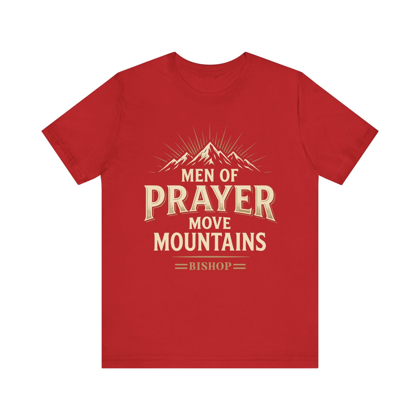 Men of Prayer Move Mountains T‑Shirt