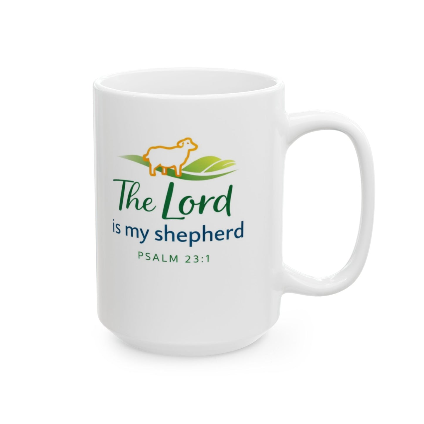 The Lord Is My Shepherd - Psalm 23:1 Mug