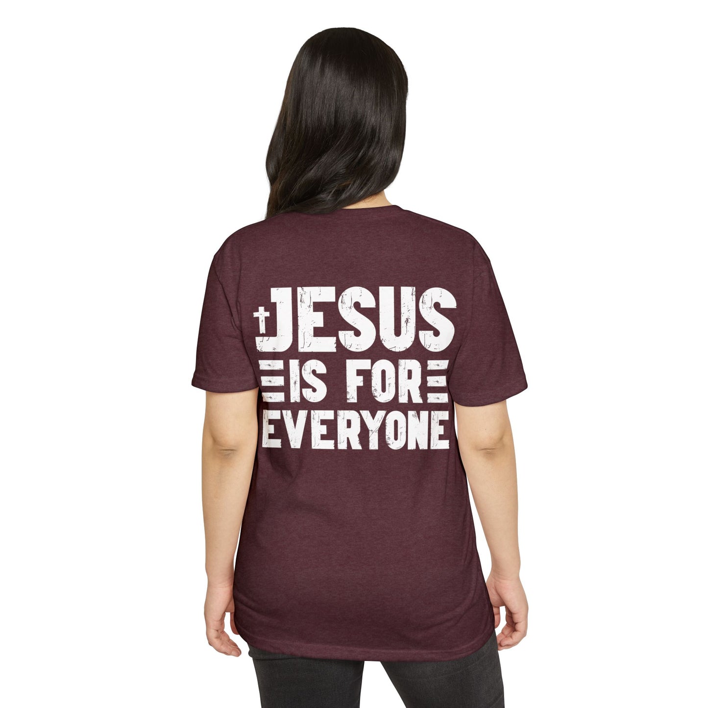 Jesus Is For Everyone T‑Shirt