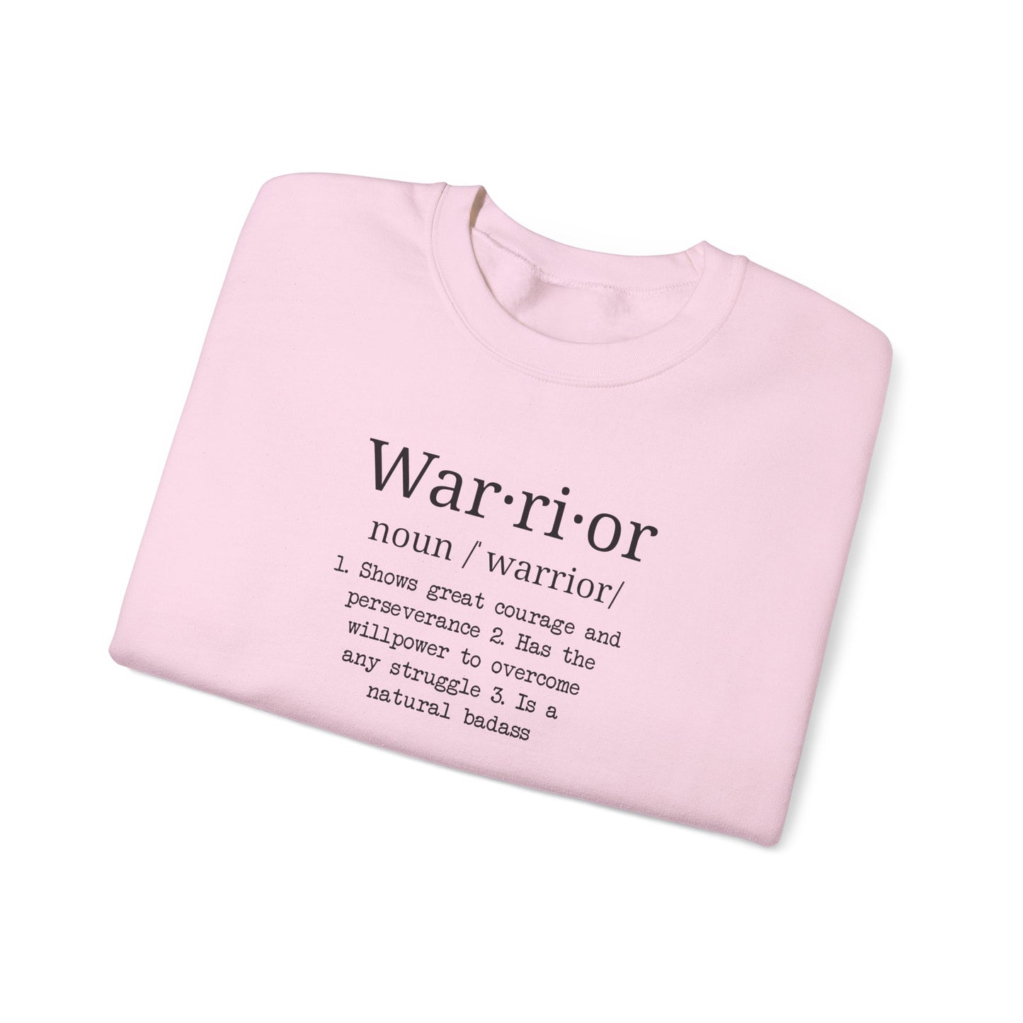 Warrior Definition Sweatshirt