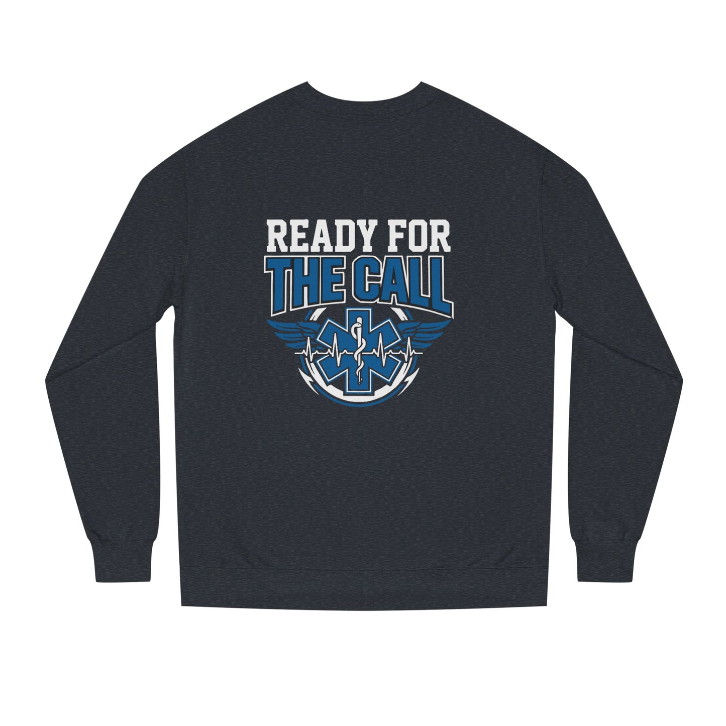 EMT 'Ready for the Call' Crewneck Sweatshirt — EMS Medic Shirt