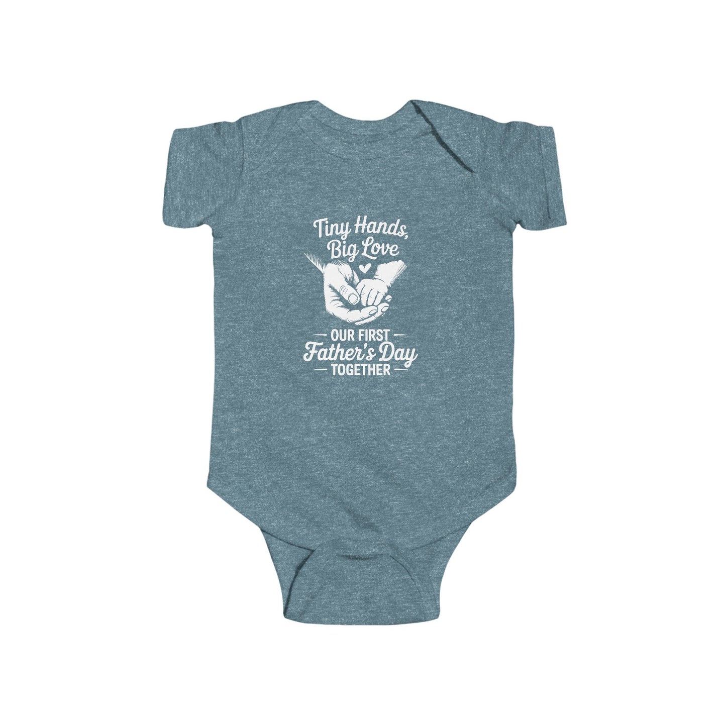 Infant Bodysuit "Tiny Hands, Big Love - Our First Father's Day Together"