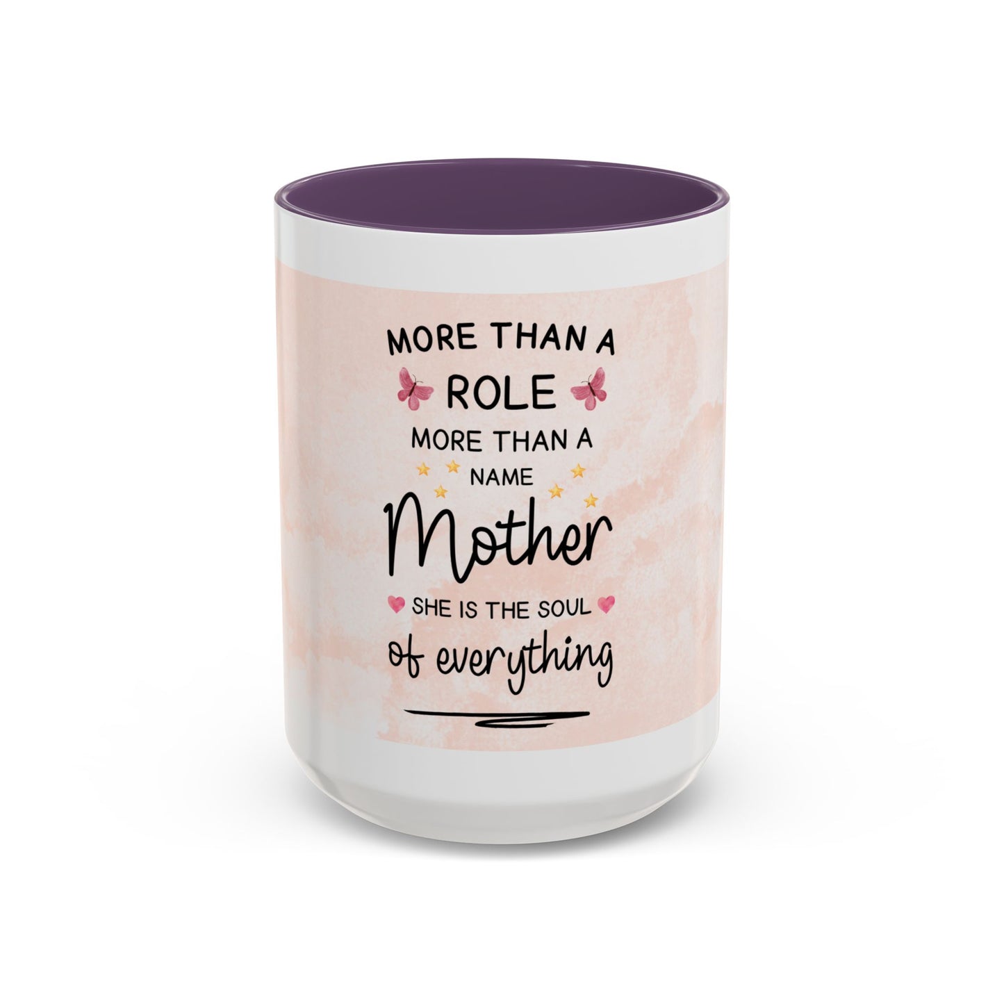 Mother Coffee Mug — "More Than a Role, She Is the Soul of Everything" Floral Accent