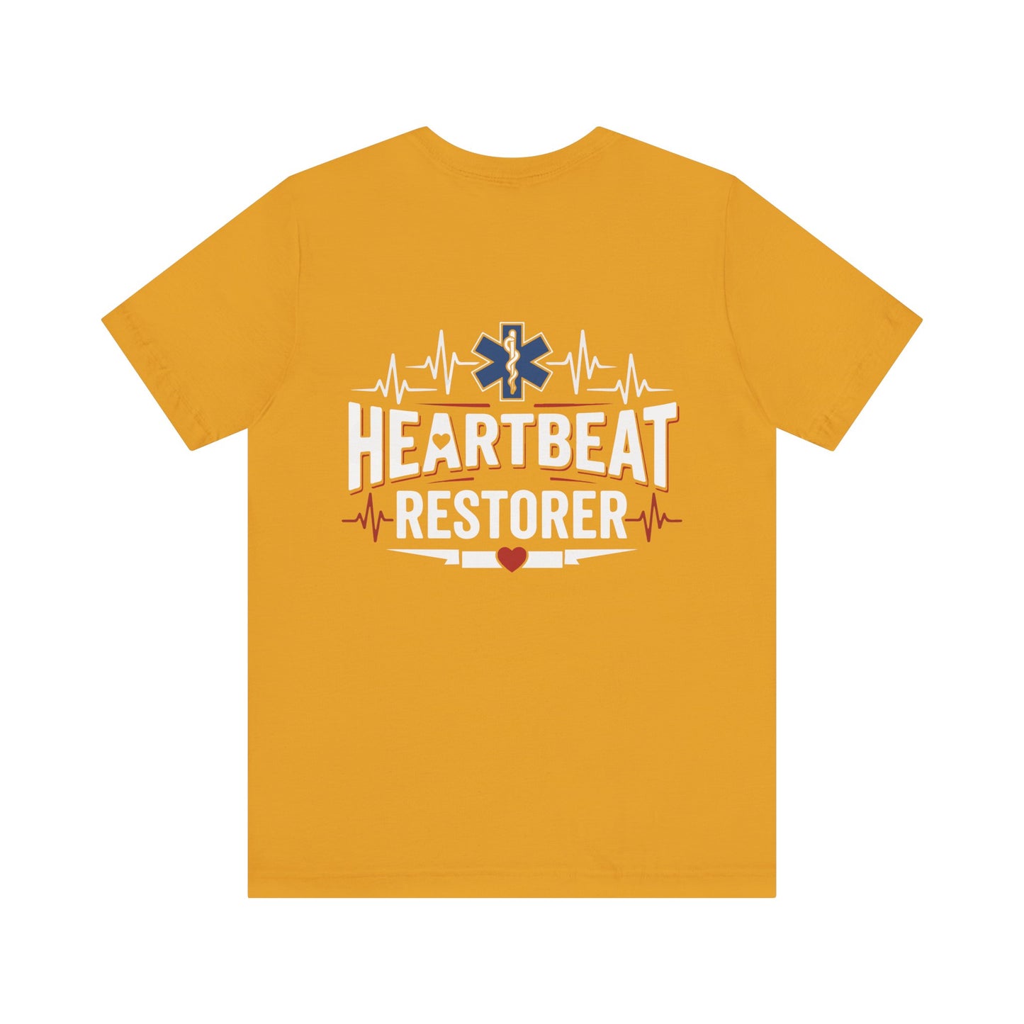 Heartbeat Restorer T-Shirt — EMT Paramedic CPR Rescue Tee