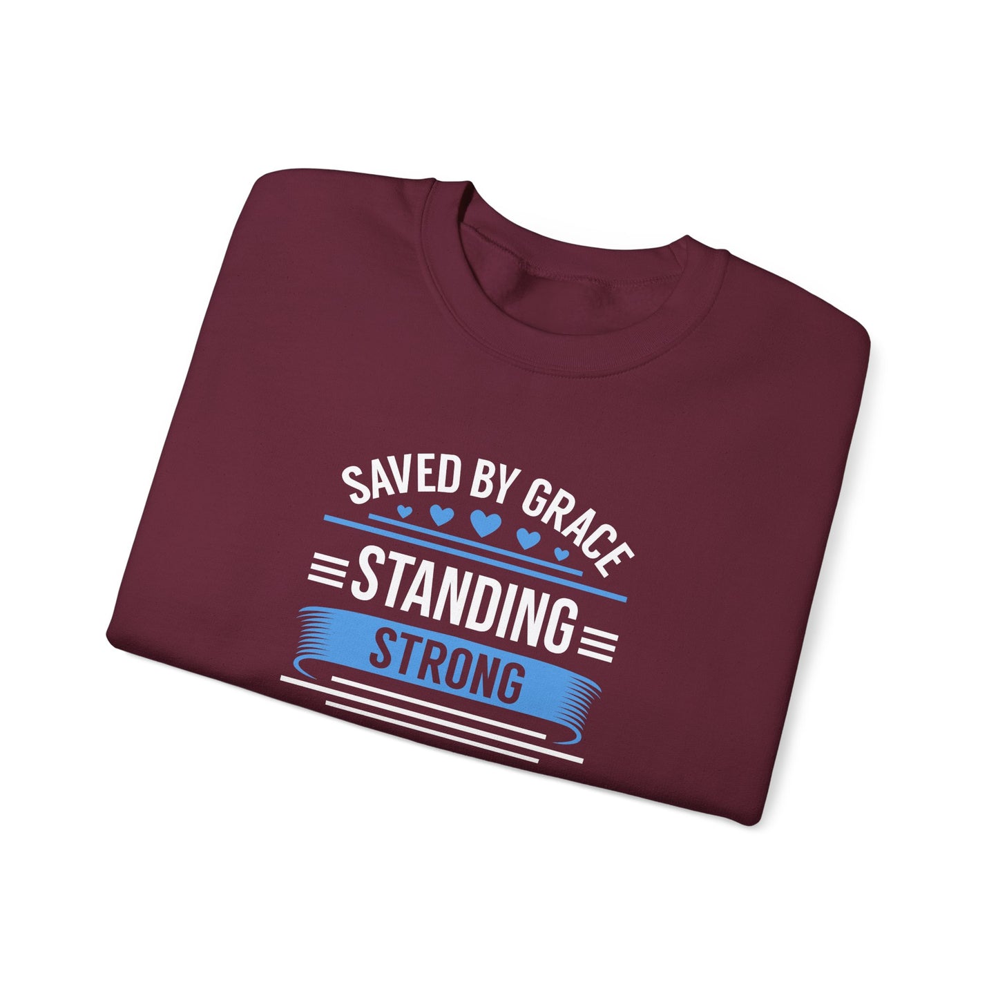 Saved By Grace Standing Strong Sweatshirt